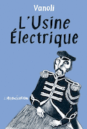 Usine électrique (L')